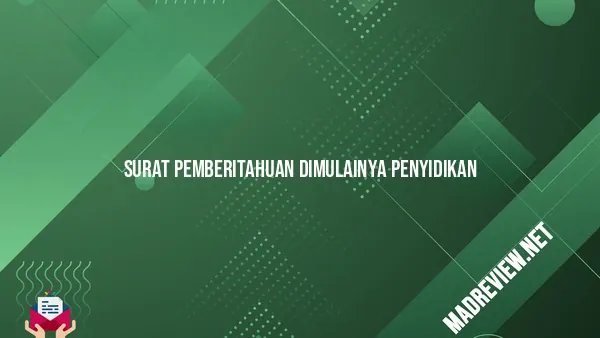 Surat Pemberitahuan Dimulainya Penyidikan Apa Itu Dan Fungsinya MadReview NET