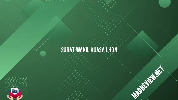 Surat Wakil Kuasa Lhdn: Pengertian, Fungsi, Tujuan, Format, Contoh, Dan ...